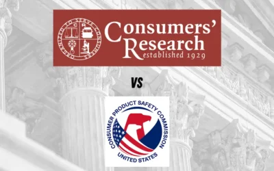 Government Backs Removing Bureaucrat Protections in Consumers’ Research v. CPSC, Petitioners Respond